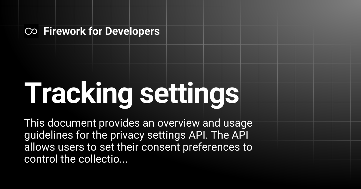 Tracking settings | Firework for Developers